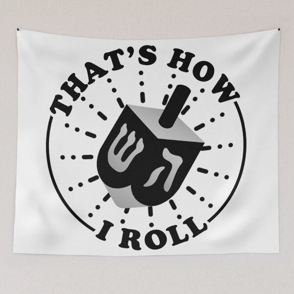 Item preview, THAT'S HOW I ROLL Happy Hanukkah designed and sold by MadEDesigns.