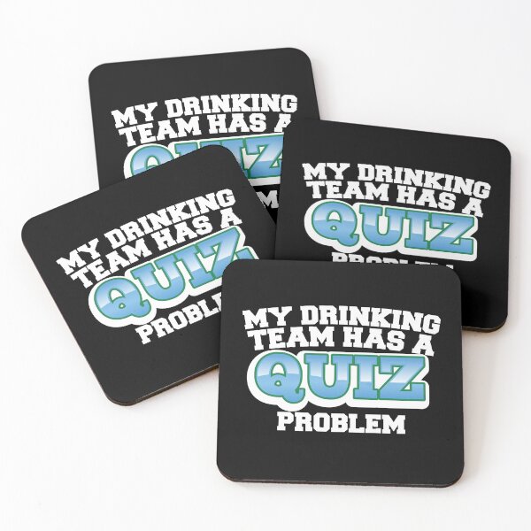 Item preview, My DRINKING team has a quiz problem (in white) designed and sold by jazzydevil.