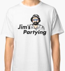 Jim's Partying Classic T-Shirt
