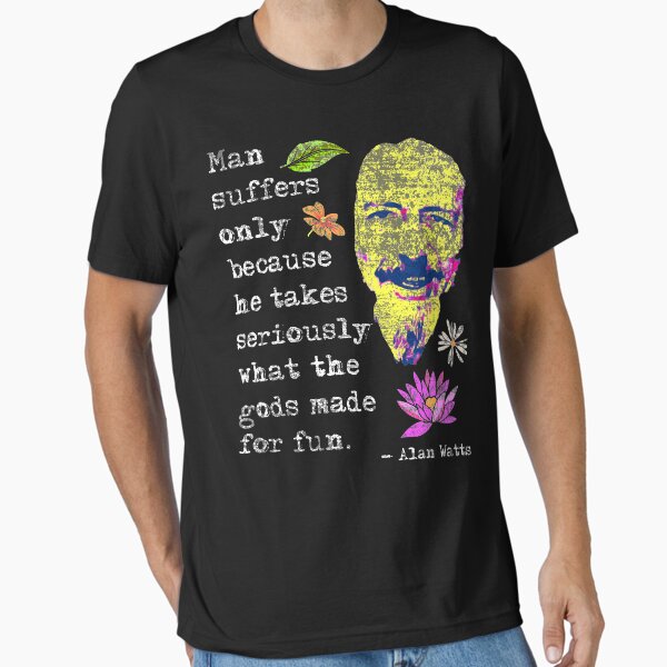 Item preview, What the gods made for fun | Psychedelic Alan Wilson Watts designed and sold by Christopher Taylor.