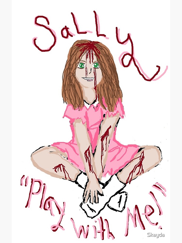 SALLY (CREEPYPASTA) Poster for Sale by Skayda