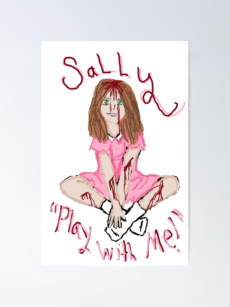 Sally creepypasta - PLAY WITH ME 
