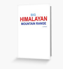 The vastness of the Himalayas on a T-shirt Greeting Card