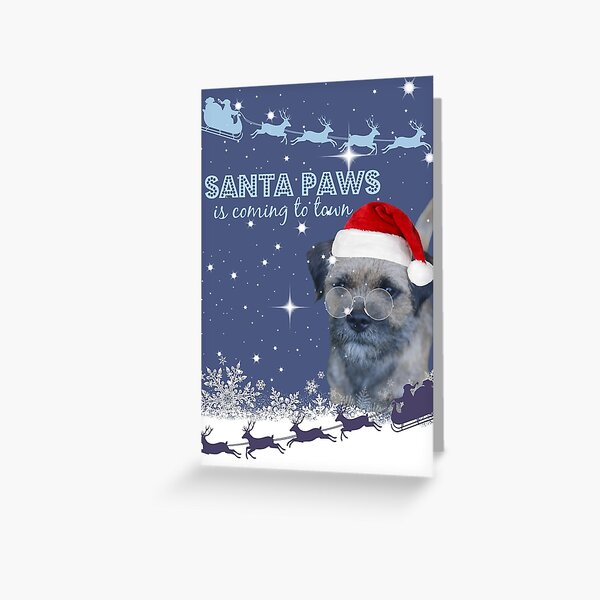 Border Terrier Christmas Card ~ Santa Paws Is Coming To Town Greeting Card