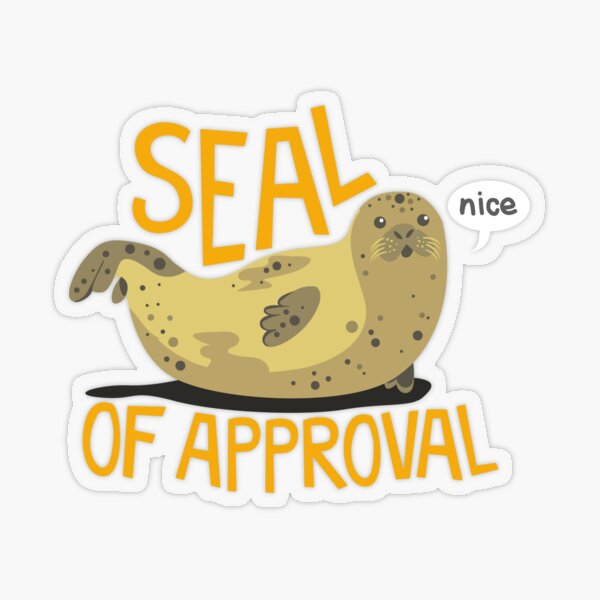 Item preview, Seal of Approval designed and sold by jaffajam.