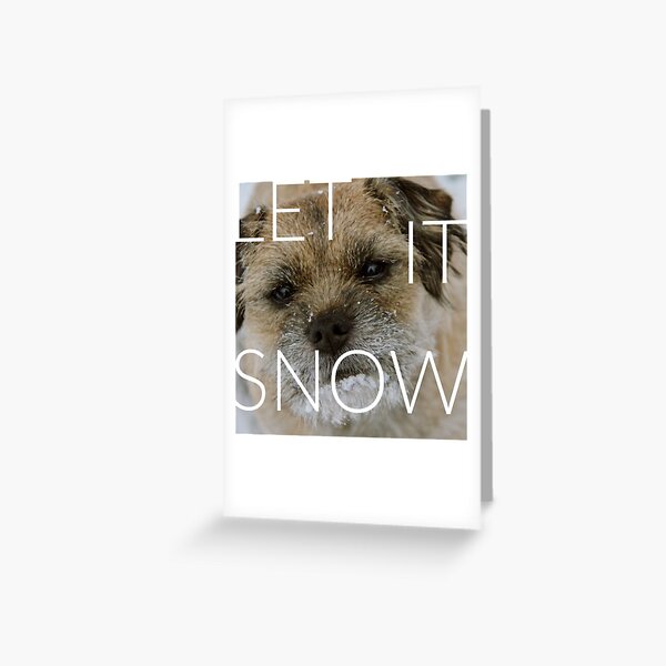 Border Terrier Christmas Card - Let It Snow Greeting Card
