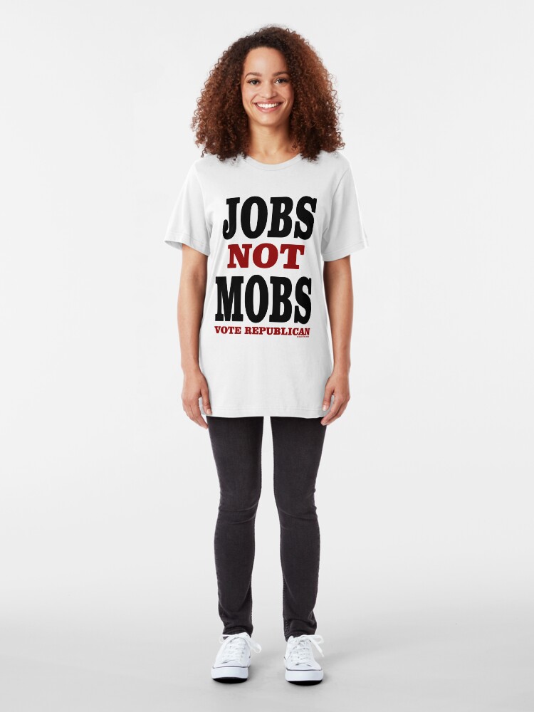 Alternate view of JOBS Not MOBS Vote Republican Slim Fit T-Shirt