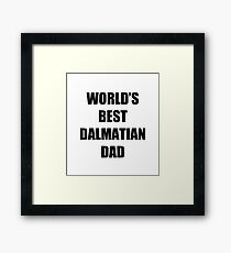 Dalmation Dad Dog Lover Funny Gift Idea Gerahmtes Wandbild