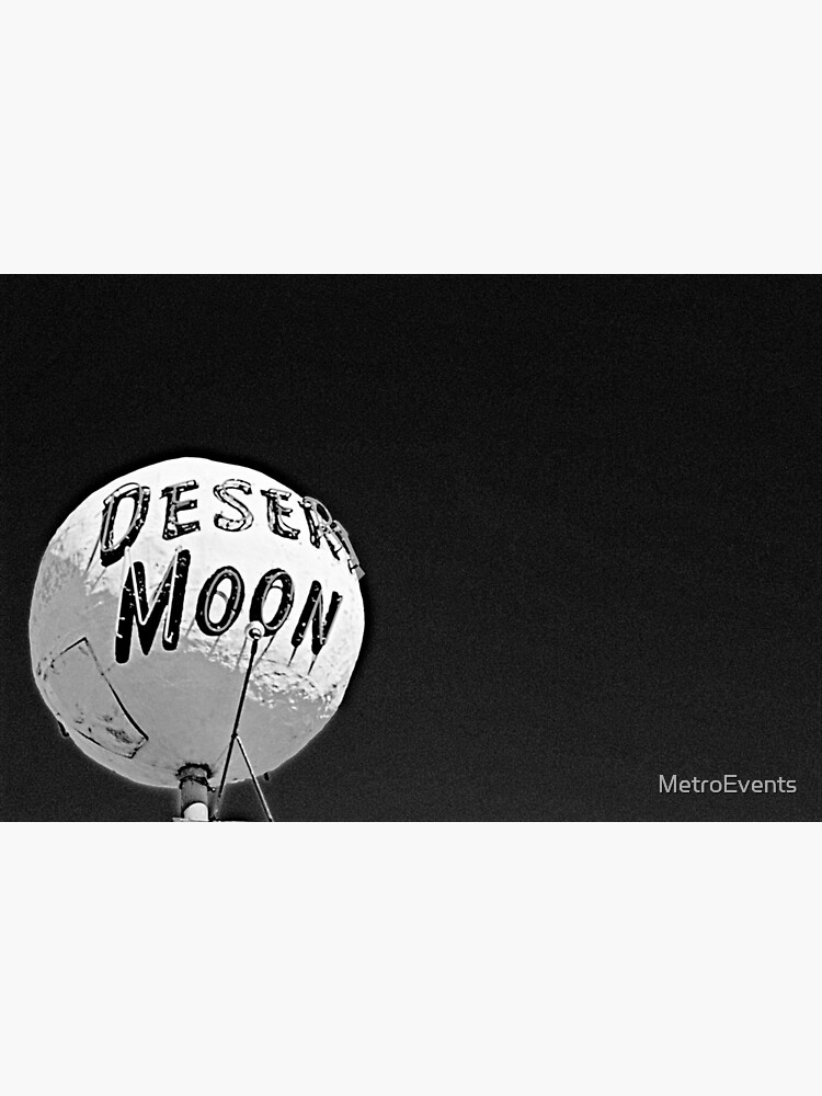 The Desert Moon by MetroEvents