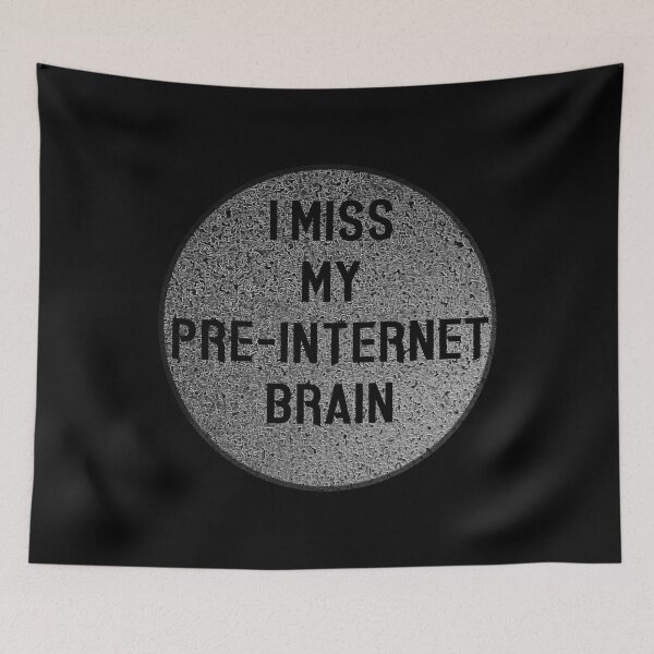 Item preview, I miss my pre-internet brain designed and sold by AlderV.