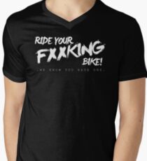 Ride Your F@#KING Bike! Men's V-Neck T-Shirt