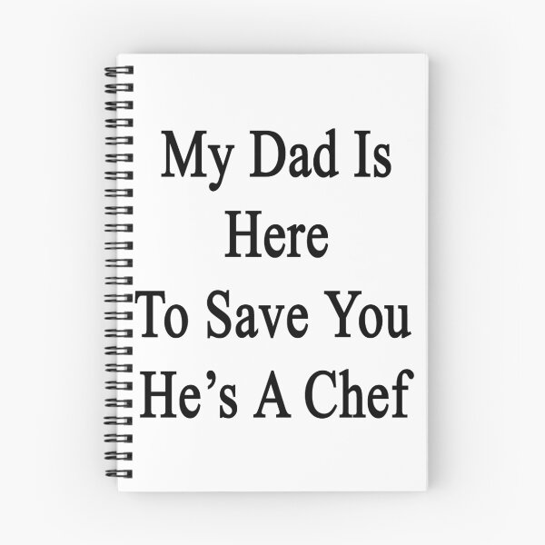 Item preview, My Dad Is Here To Save You He's A Chef  designed and sold by supernova23.