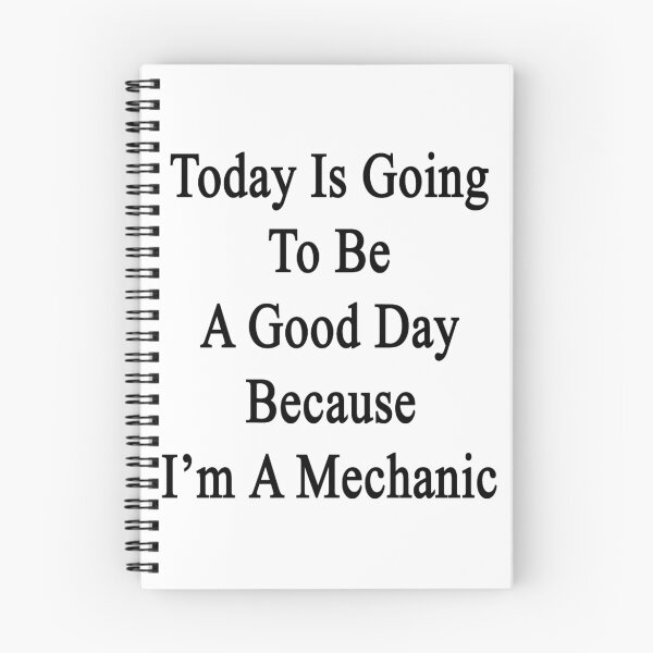 Item preview, Today Is Going To Be A Good Day Because I'm A Mechanic  designed and sold by supernova23.