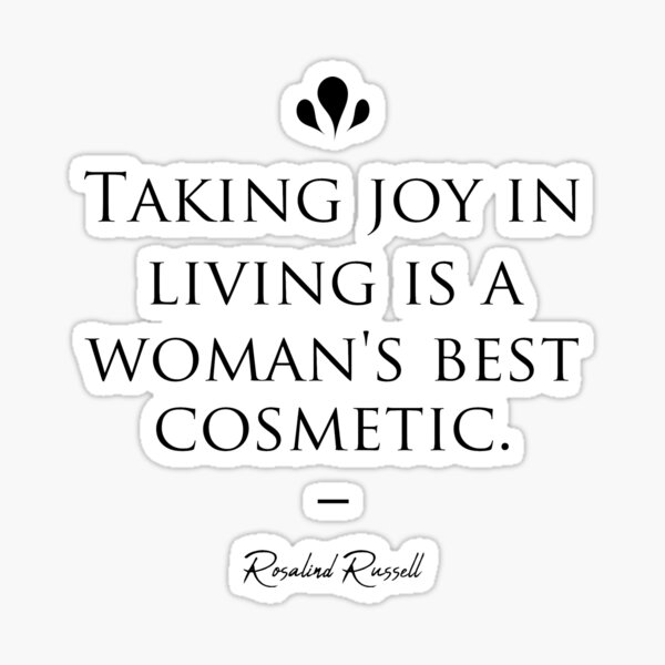 Rosalind Russell famous quote about beauty Sticker