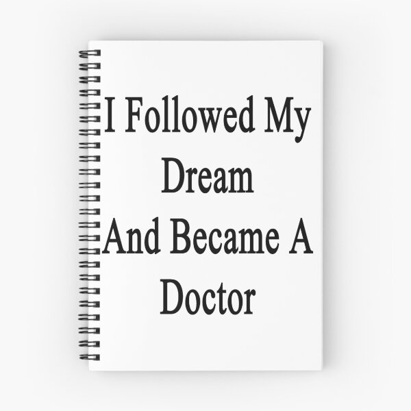 Item preview, I Followed My Dream And Became A Doctor  designed and sold by supernova23.
