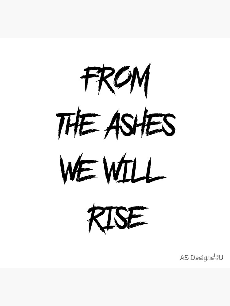 From The Ashes We Will Rise Tote Bag By Andreia12 Redbubble