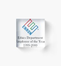 Enron ethics department satire/ parody Acrylic Block