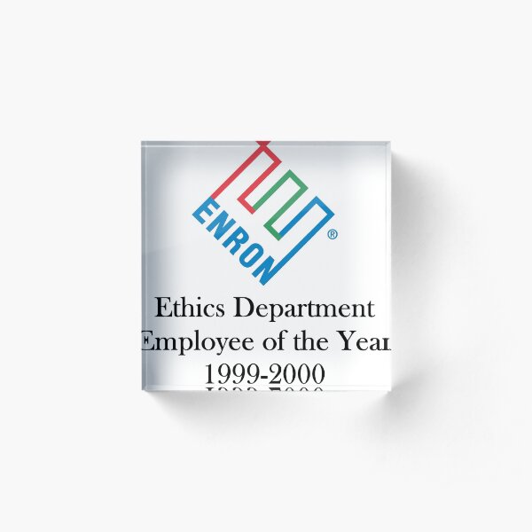 Enron ethics department satire/ parody white background Acrylic Block