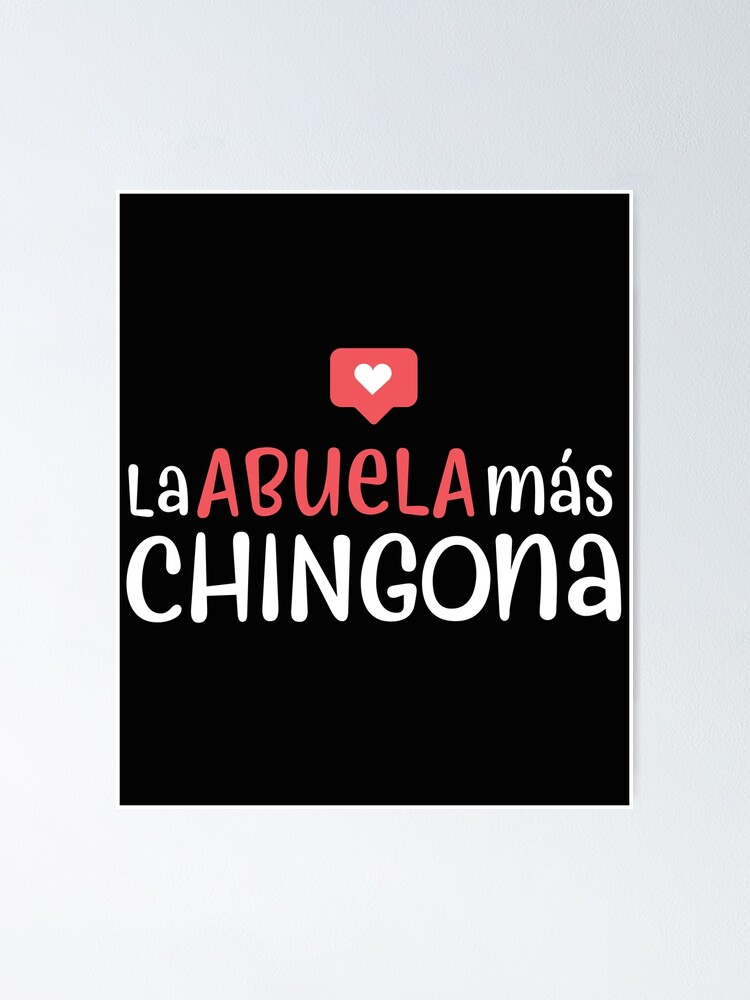 "Grandma Mas Chingona Funny Spanish Grandparents Day Shirt" Poster by
