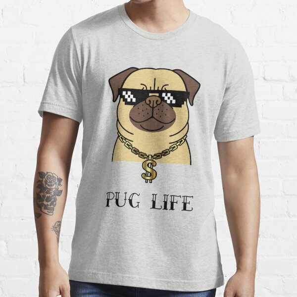 pug life shirt