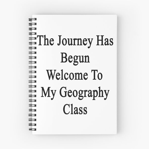 Item preview, The Journey Has Begun Welcome To My Geography Class  designed and sold by supernova23.