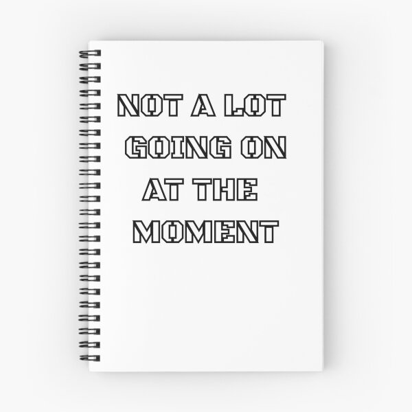 Item preview, Not a Lot Going on at the Moment T Shirt white black designed and sold by we1000.