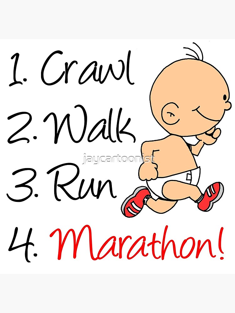 Crawl, Walk, Run Marathon Running Baby Cartoon