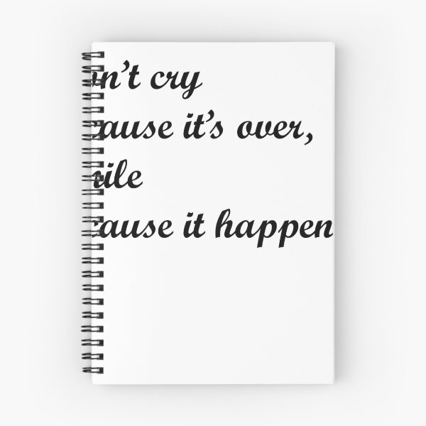 Item preview, Don't cry because it's over, smile because it happened. designed and sold by Moossey.