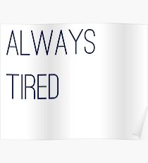Always Tired Poster