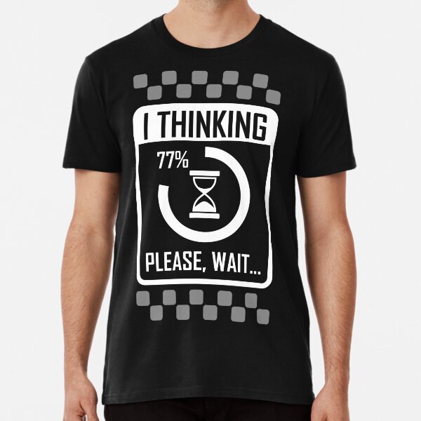 I'm Thinking - Gamer Premium T-Shirt