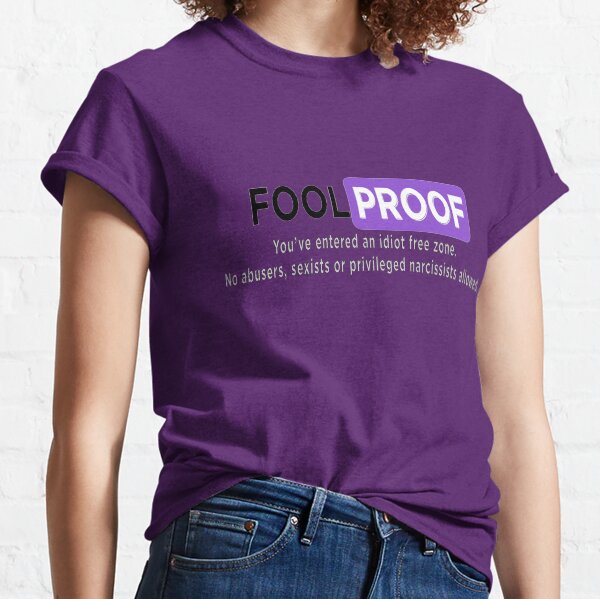 FoolProof - Domestic Violence Awareness Month Salute Classic T-Shirt