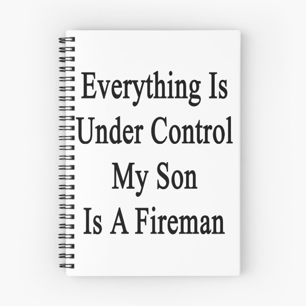 Item preview, Everything Is Under Control My Son Is A Fireman  designed and sold by supernova23.