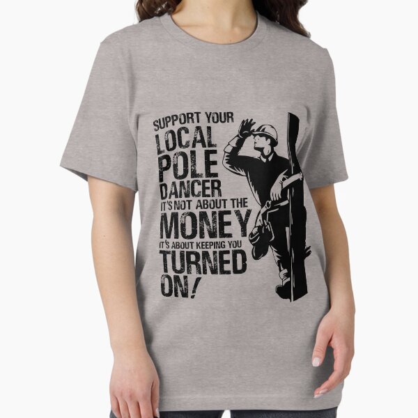 Item preview, Support Your Local Pole Dance - Electrician Gift Shirt designed and sold by Maindy.