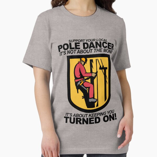 Item preview, Support Your Local Pole Dance - Electrician Gift Shirt designed and sold by Maindy.