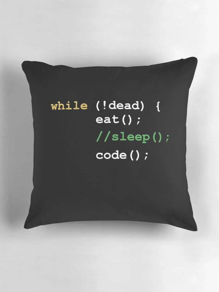 Thumbnail 3 of 4, Pillow, While Dead Eat Sleep Code Programmer Programming Coder Pc Computer designed and sold by rused.