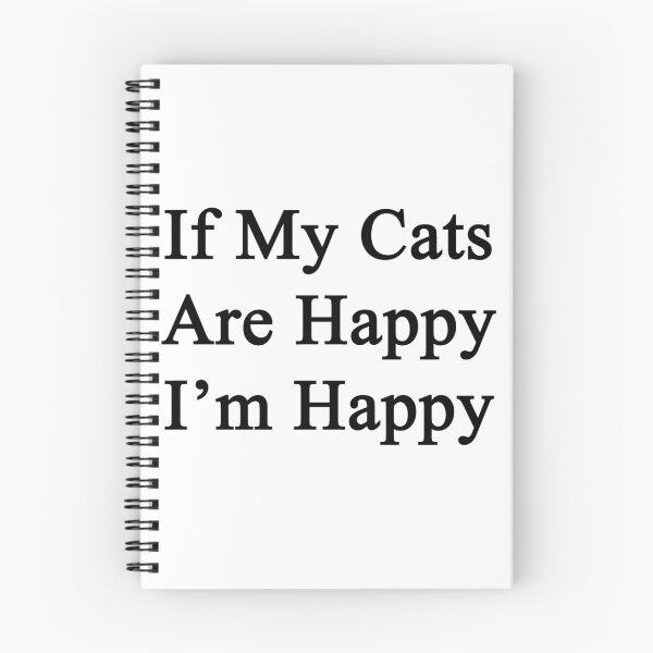 Item preview, If My Cats Are Happy I'm Happy  designed and sold by supernova23.