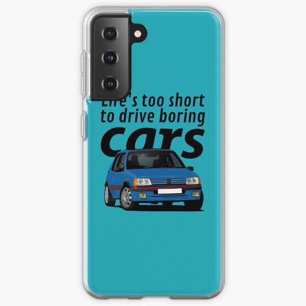 La vie est trop courte pour conduire des voitures ennuyeuses - Peugeot 205 GTi - bleu Coque souple Samsung Galaxy