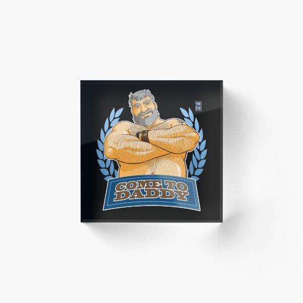 COME TO DADDY Acrylic Block