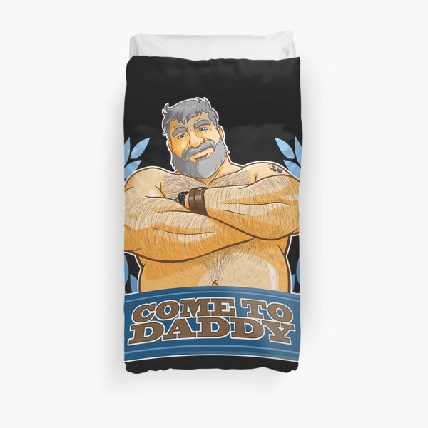 COME TO DADDY Duvet Cover