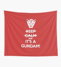 Bleib ruhig und - ES IST EIN GUNDAM! Wandbehang