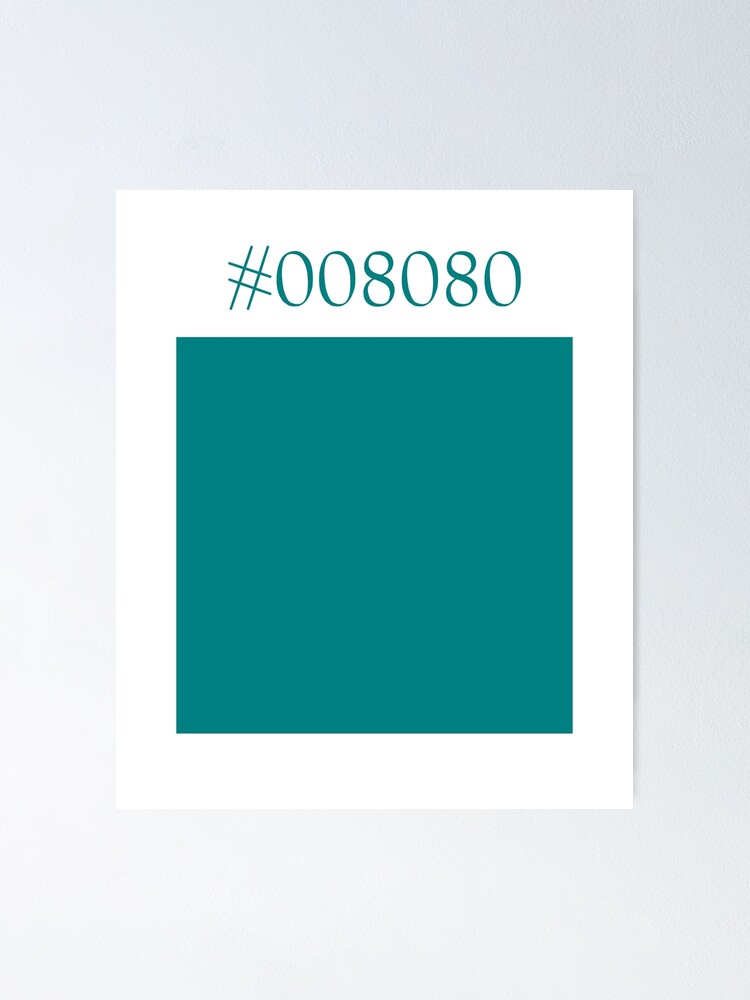 teal-color-hex-code-008080-quadrat-poster-for-sale-by-dator-redbubble