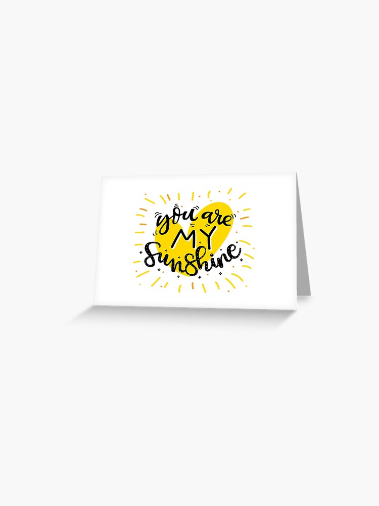 You are my sunshine lyrics | Greeting Card