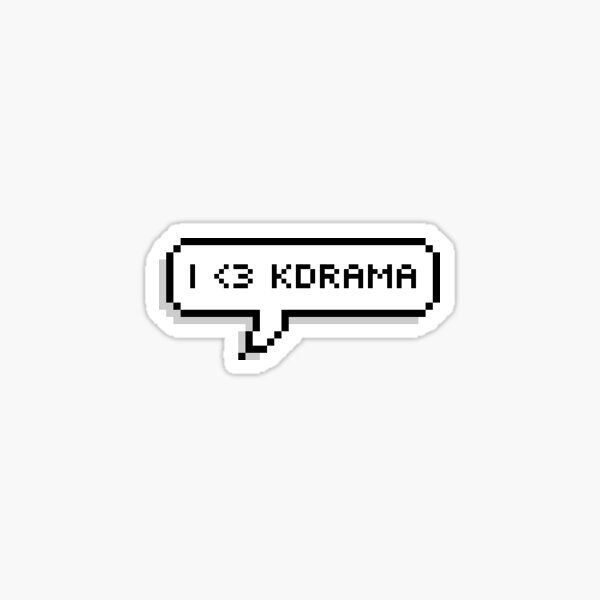 I LOVE KDRAMAS Sticker