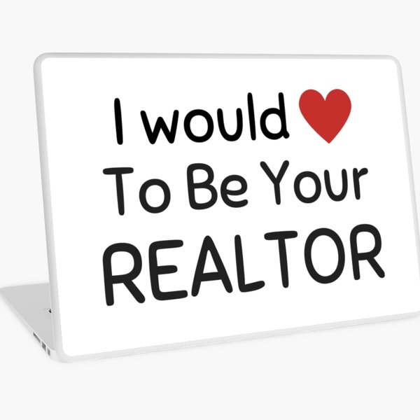 Item preview, I would love to be your realtor designed and sold by MagicSD Designs.