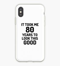 80th Birthday 80 Year Old Anniversary Bday Funny Gift Idea iPhone Case