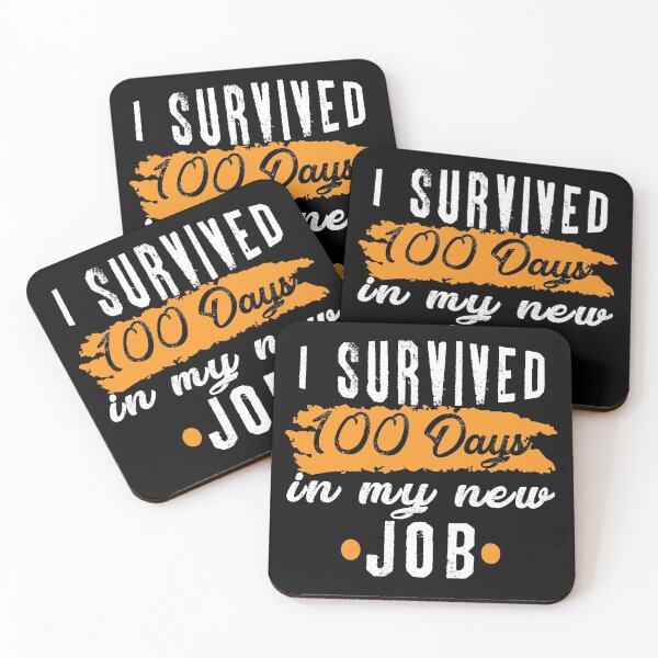 Item preview, I Survived 100 Days In My New Job designed and sold by SmartStyle.