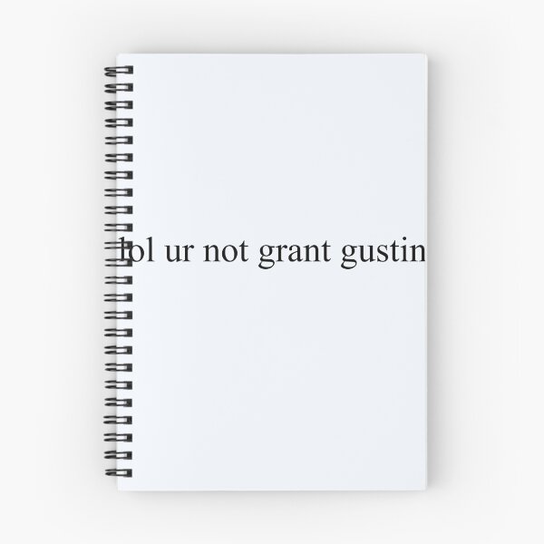 Item preview, lol ur not grant gustin designed and sold by kandyshock.