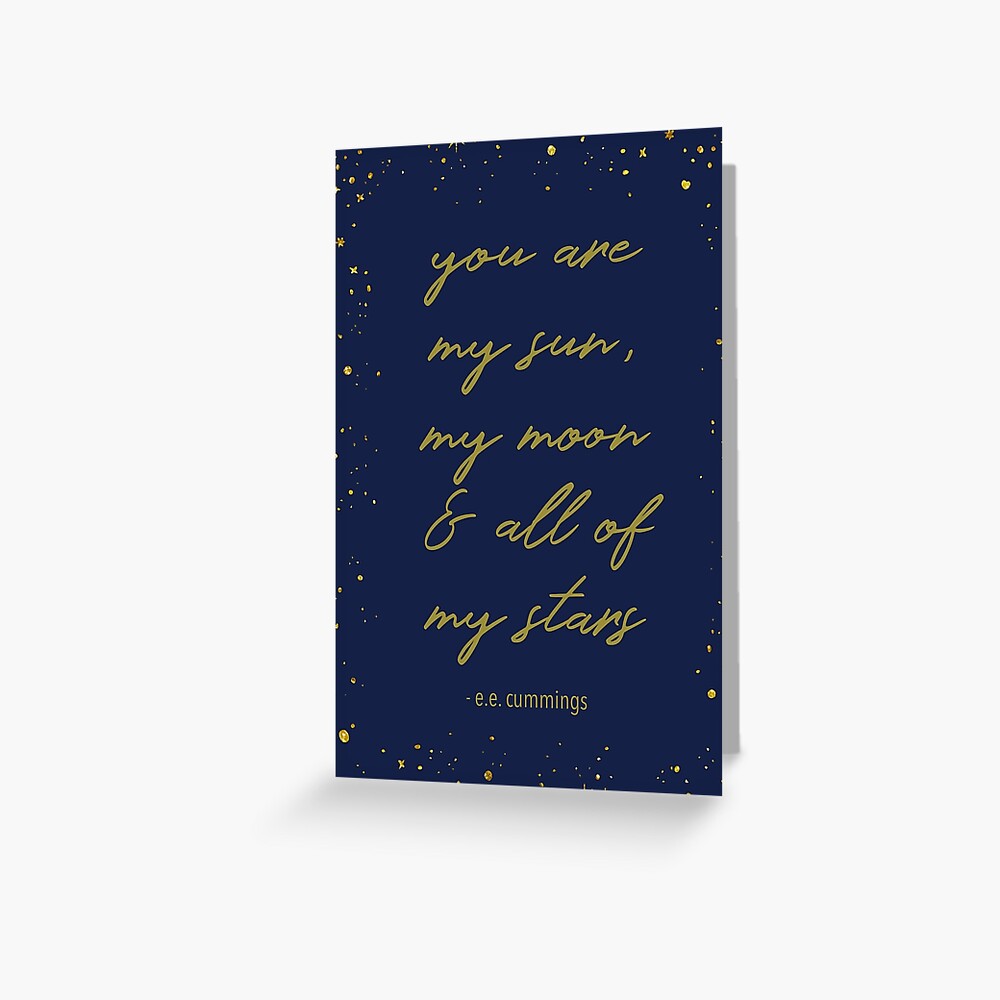 You Are My Sun My Moon And All Of My Stars Greeting Card By Lovelifeletter Redbubble
