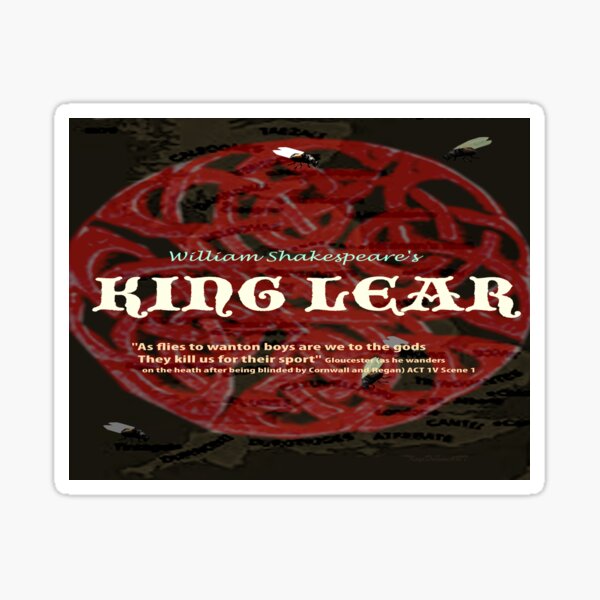 Item preview, King Lear--As flies to wanton boys... designed and sold by KayeDreamsART.