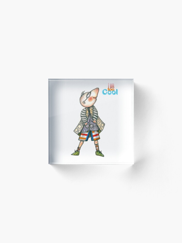 Alternate view of Fashion Digger - I am too Cool Acrylic Block